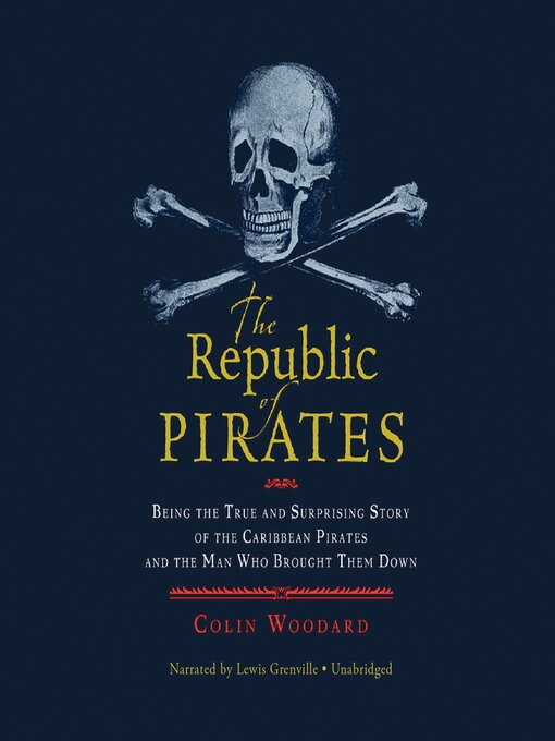 Title details for The Republic of Pirates by Colin Woodard - Available